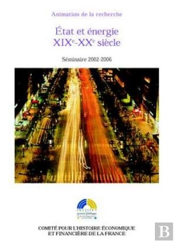 Bertrand.pt - État Et Énergie Xix-Xx Siècles ; Séminaire 2002-2006