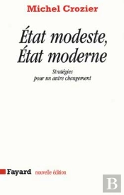État Modeste, État Moderne ; Stratégoes Pour Un Autre Changement