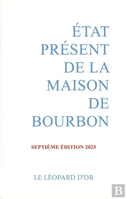 Bertrand.pt - État Présent De La Maison De Bourbon (7e Édition)