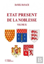 Etat Présent De La Noblesse Volume Ix
