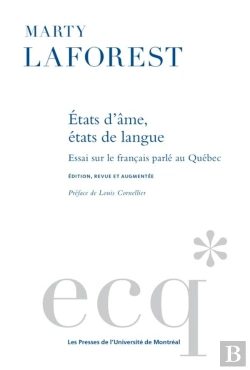 Bertrand.pt - Etats D'Ame, Etats De Langue - Essai Sur Le Francais Parle Au Quebec