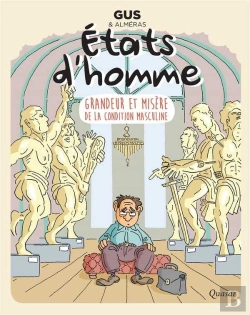 Bertrand.pt - États D'Homme ; Grandeur Et Misère De La Condition Masculine