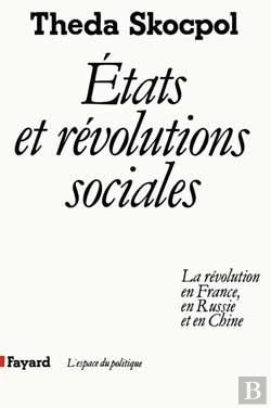 Bertrand.pt - Etats Et Révolutions Sociales : La Révolution En France, En Russie Et En Chine