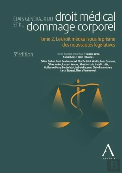 Bertrand.pt - États Généraux Du Droit Médical Et Du Dommage Corporel - Tome 2 : Le Droit Médical Sous Le Prisme Des Nouveautés Législatives