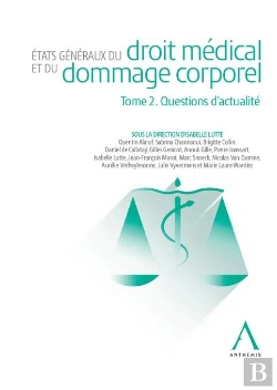 Bertrand.pt - États Généraux Du Droit Médical Et Du Dommage Corporel Tome 2 : Questions D'Actualité