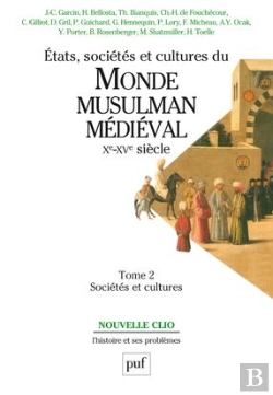 Bertrand.pt - États, Sociétés Et Cultures Du Monde Musulman Médiéval (Xe-Xve Siècle). Tome 2 : Sociétés Et Cultures
