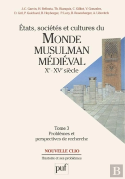 Bertrand.pt - États, Sociétés Et Cultures Du Monde Musulman Médiéval (Xe-Xve Siècle). Tome 3 : Problèmes Et Perspectives De Recherche