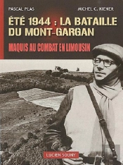 Été 1944 ; La Bataille Du Mont-Gargan