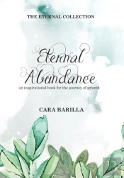 Eternal Abundance - An Inspirational Book To Help With The Journey Of Growth