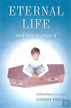 Bertrand.pt - ETERNAL LIFE AND HOW TO ENJOY IT