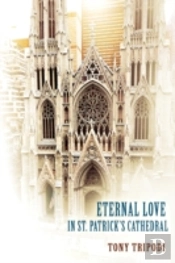 Eternal Love In St. Patrick'S Cathedral