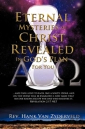 Eternal Mysteries Of Christ Revealed In God'S Plan For You