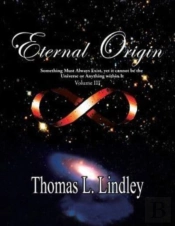 Eternal Origin Volume Three The Solution