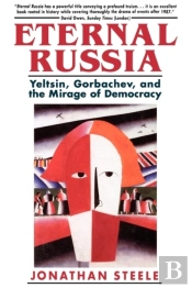Eternal Russia - Yeltsin, Gorbachev & The Mirage Of Democracy (Cobee)
