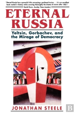 Bertrand.pt - Eternal Russia - Yeltsin, Gorbachev & The Mirage Of Democracy (Cobee)