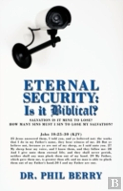 Bertrand.pt - Eternal Security: Is It Biblical?: How M