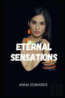Eternal Sensations