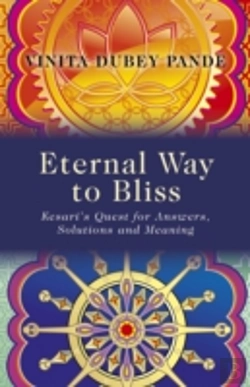 Bertrand.pt - Eternal Way To Bliss - Kesari`S Quest For Answers, Solutions And Meaning