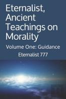 Eternalist, Ancient Teachings On Morality