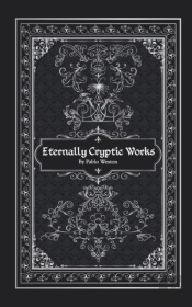 Eternally Cryptic Works