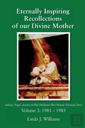 Eternally Inspiring Recollections Of Our Divine Mother, Volume 2