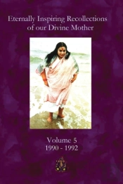 Eternally Inspiring Recollections Of Our Divine Mother, Volume 5