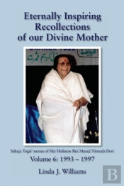 Eternally Inspiring Recollections Of Our Divine Mother, Volume 6
