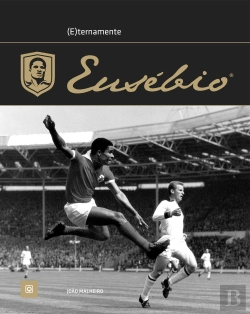 Bertrand.pt - (E)Ternamente Eusébio