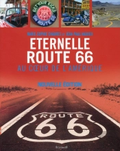 Éternelle Route 66 ; Au Coeur De L'Amérique