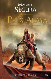 Eternitae T.1 : Le Prix D'Alaya