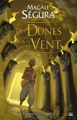Bertrand.pt - Eternite T.3 ; Des Dunes Sous Le Vent