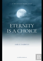 Eternity Is A Choice