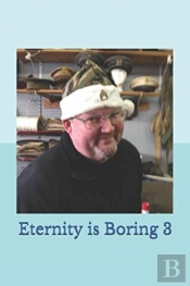 Eternity Is Boring   3