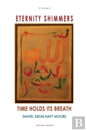 Eternity Shimmers / Time Holds Its Breath / Poems
