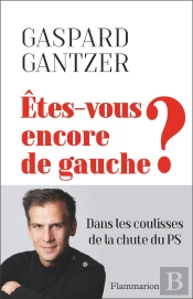 Êtes-Vous Encore De Gauche ?  La Déroute D'Une Belle Idée