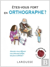 Etes-Vous Fort En Orthographe ? 250 Qcm