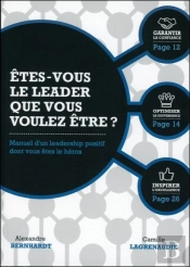 Etes-Vous Le Leader Que Vous Voulez Etre ?