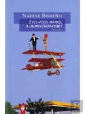 Êtes-Vous Mariée À Un Psychopathe ?