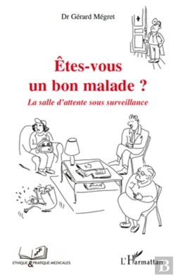 Bertrand.pt - Êtes Vous Un Bon Malade ? ; La Salle D'Attente Sous Surveillance
