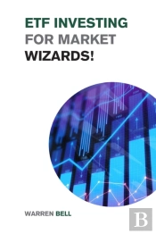 Etf Investing For Market Wizards!: Learn