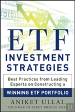 Bertrand.pt - Etf Investment Strategies: Best Practices From Leading Experts On Constructing A Winning Etf Portfolio