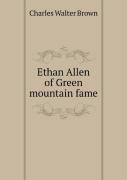 Ethan Allen Of Green Mountain Fame
