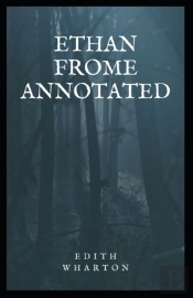Ethan Frome Annotated