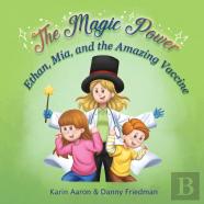 Ethan, Mia, And The Amazing Vaccine
