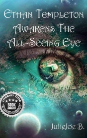 Ethan Templeton Awakens The All-Seeing Eye