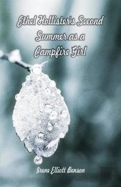 Ethel Hollister'S Second Summer As A Campfire Girl
