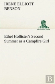 Ethel Hollister'S Second Summer As A Campfire Girl