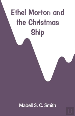 Bertrand.pt - Ethel Morton And The Christmas Ship