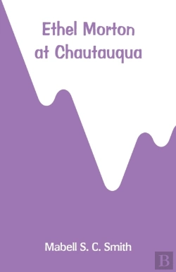 Bertrand.pt - Ethel Morton At Chautauqua