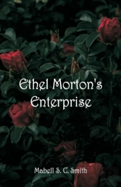 Ethel Morton'S Enterprise